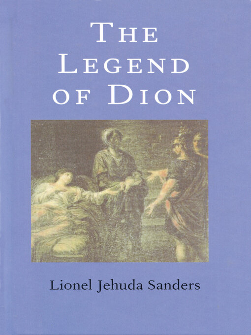 Title details for The Legend of Dion by Lionel Jehuda Sanders - Available